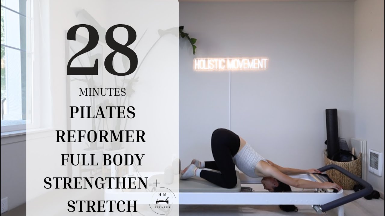 Pilates Reformer | All Levels | Full Body Strengthen + Stretch