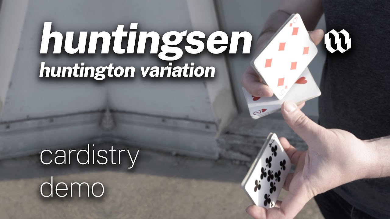 Huntingsen — Cardistry Demo (Huntington Variation)