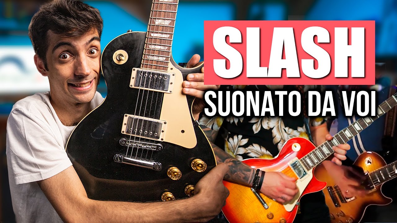 COMMENTO I VOSTRI SUONI [Slash] 🎸 Diamoci un Tono #10