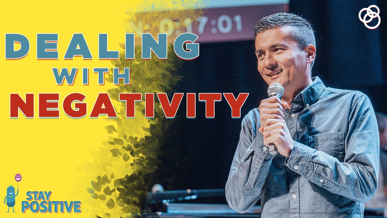 Dealing With Negativity - First Church Message
