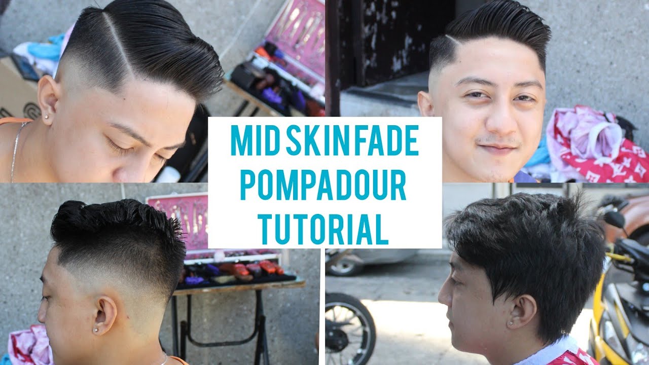 HAIRCUT : MID SKIN FADE POMPADOUR TUTORIAL STEP BY STEP  (JHUN PANGLAO)