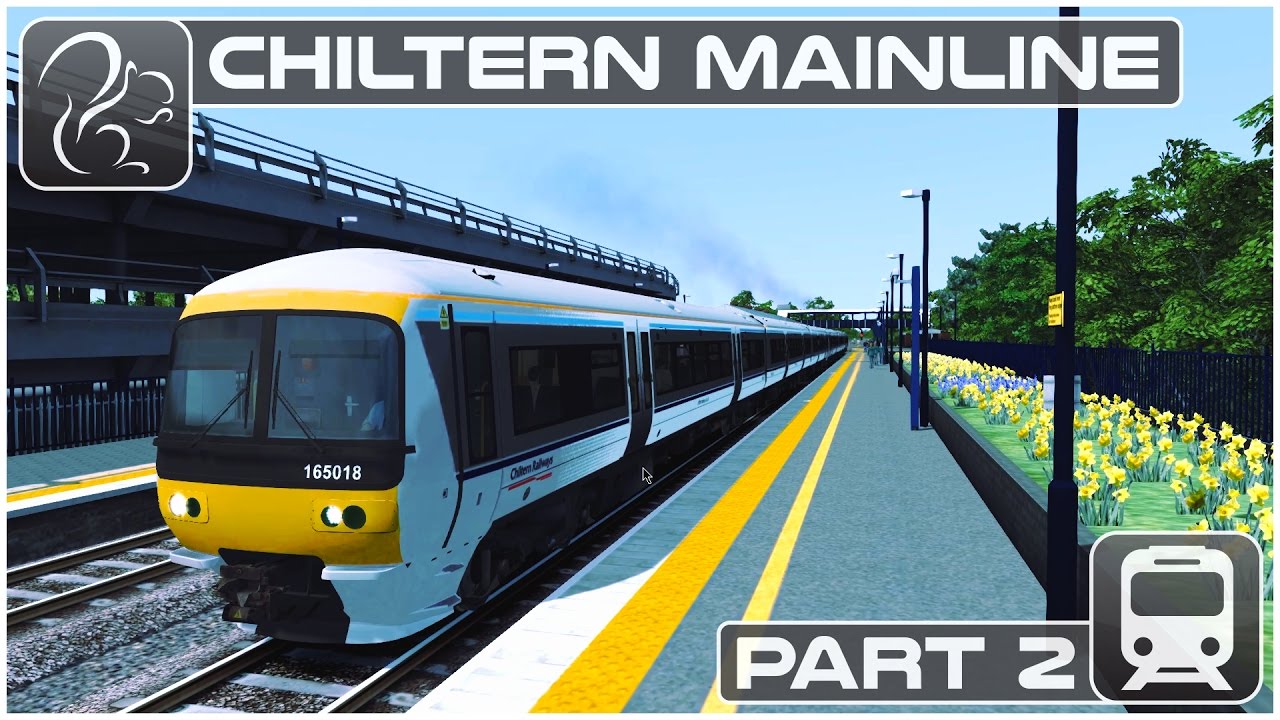 Chiltern Mainline - Part #2 (Train Simulator 2017)