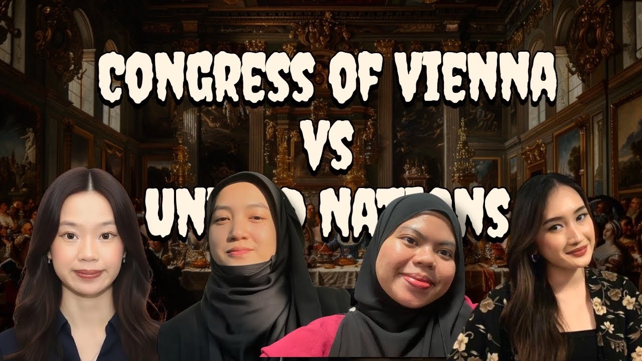 SSF1114 The Congress Of Vienna VS The United Nations as Institutions of order.