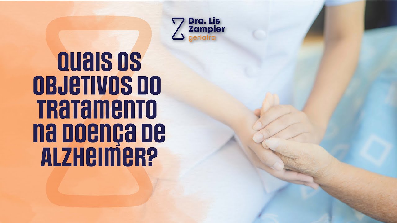 Quais os objetivos do tratamento na Doença de Alzheimer?