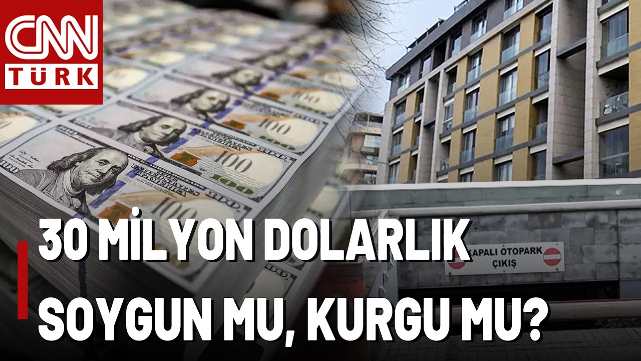 İstanbul'da Akılalmaz Soygun: Çuval Çuval Dolar Gasp Edildi! 30 Milyon Dolarlık Soygun 