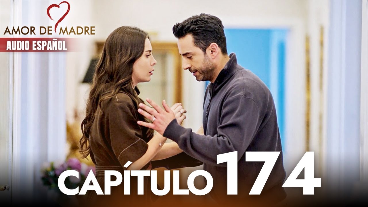 Amor de Madre Capitulo 174 Completo en Español - Serie Turca Doblada al Español | Canım Annem