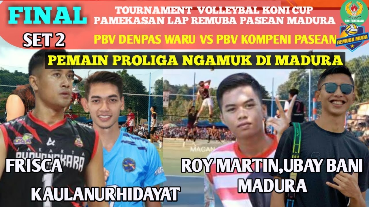Ngamuk pemain Proliga di Madura. Kaula dan frisca.Final KONI cup Pamekasan di lap.remuba pasean