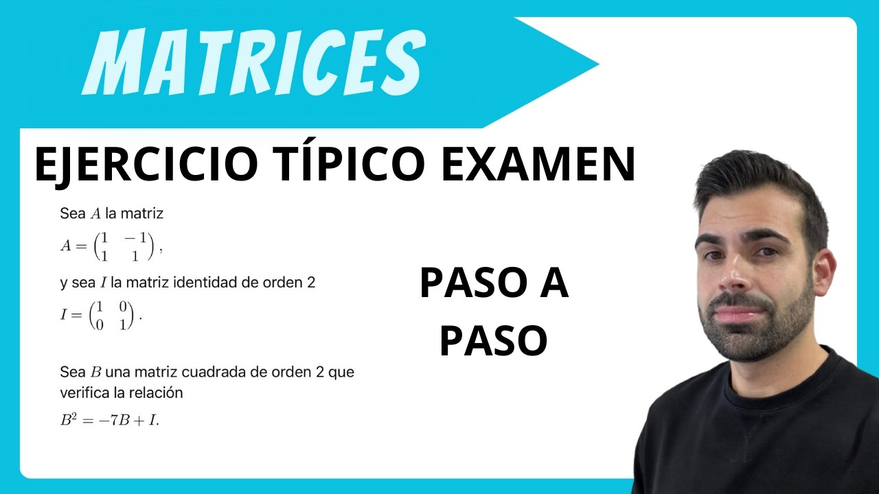 Inversa y potencia de una matriz a partir de una expresión | Ejercicio TÍPICO EXAMEN/ EBAU.