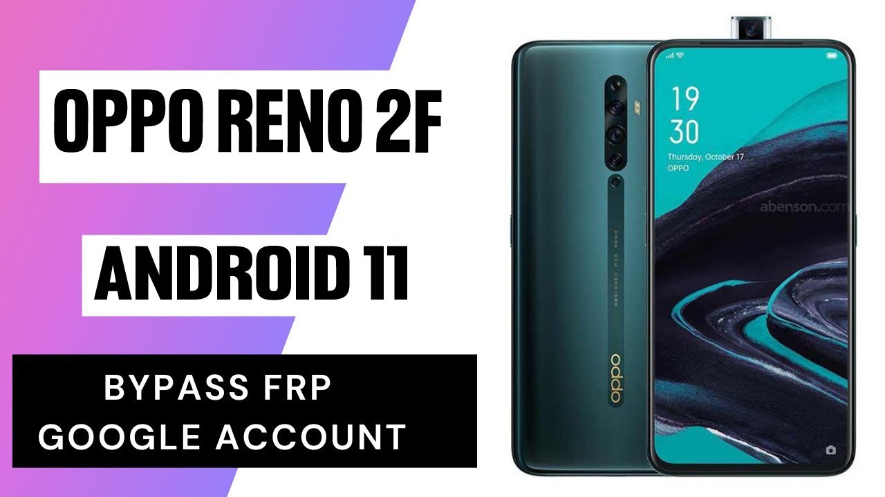 Oppo Reno 2F Android 11 Frp Bypass | Oppo Reno 2f Frp Bypass Without Pc 2022