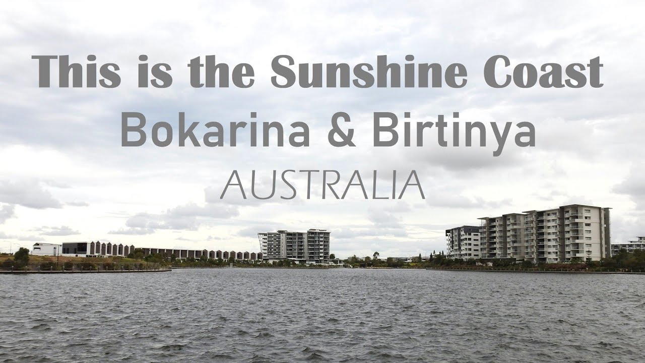This is the Sunshine Coast - Episode 4: Bokarina & Birtinya, Queensland, Australia