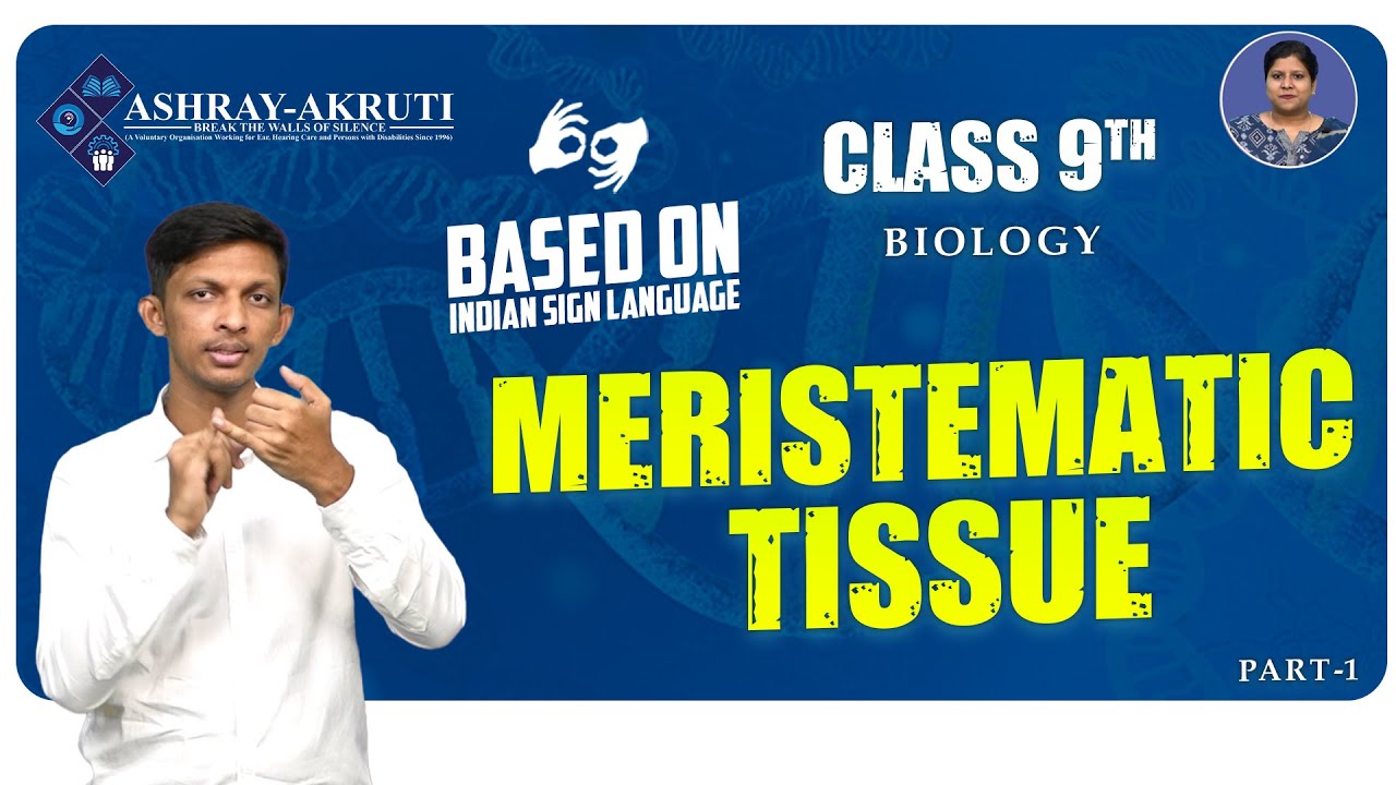 9th Class Biology I Meristematic Tissue | Lessons in sign Language for Deaf