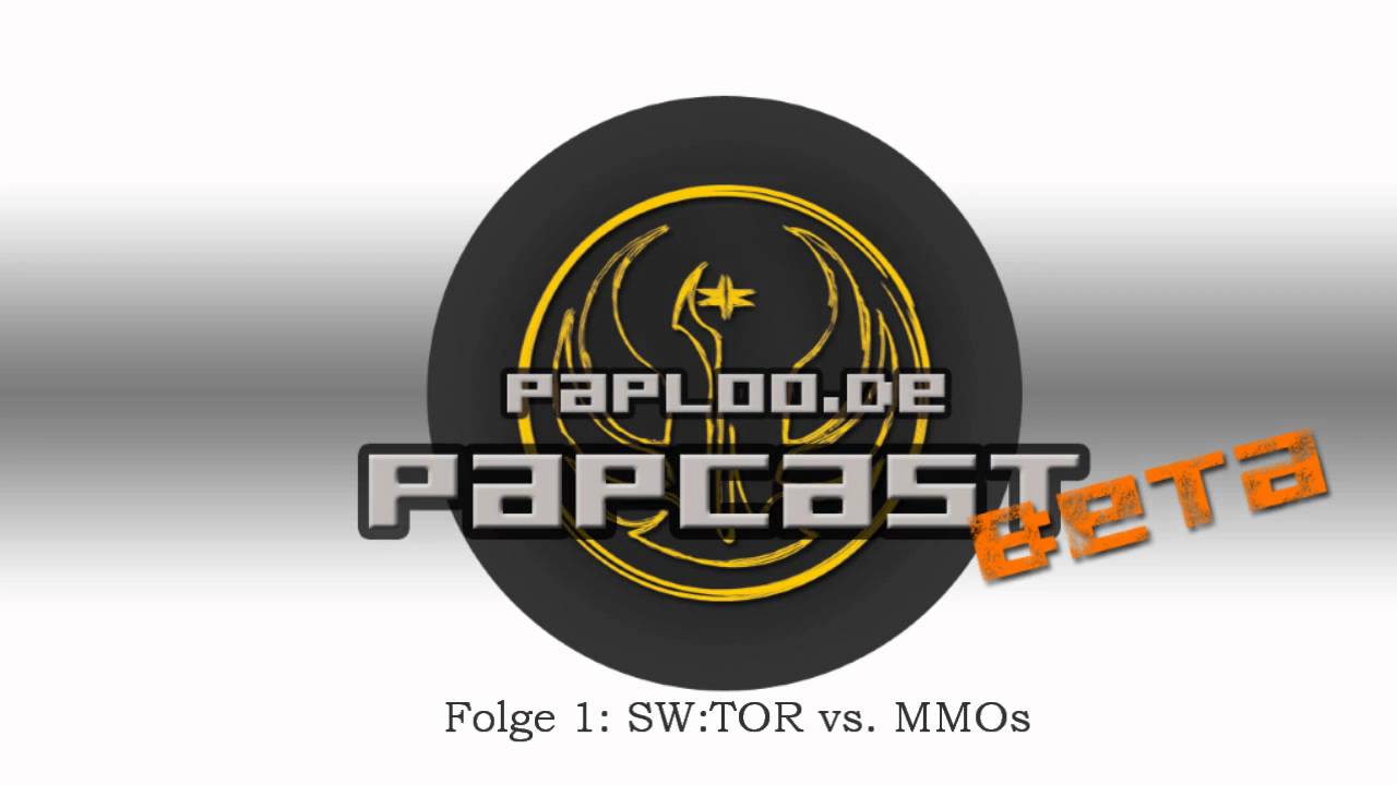 SWTOR-Podcast (3/4) - Folge 1 Papcast vom 05.09.2010