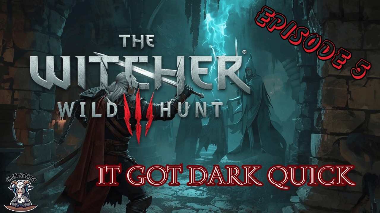 Witcher 3:  Wild Hunt- First time playing - Ep5 Hot on Ciri's Trail