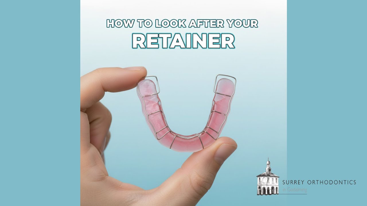 How to care for your Retainer - Surrey Orthodontics in Godalming