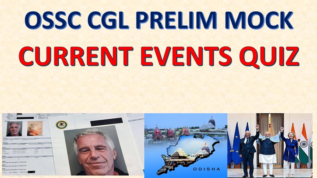MEGA  QUIZ OSSC CGL 2025 ALL CURRENT EVENTS MOCK 12 ....CGL RI ARI AMI SFS FORESTER