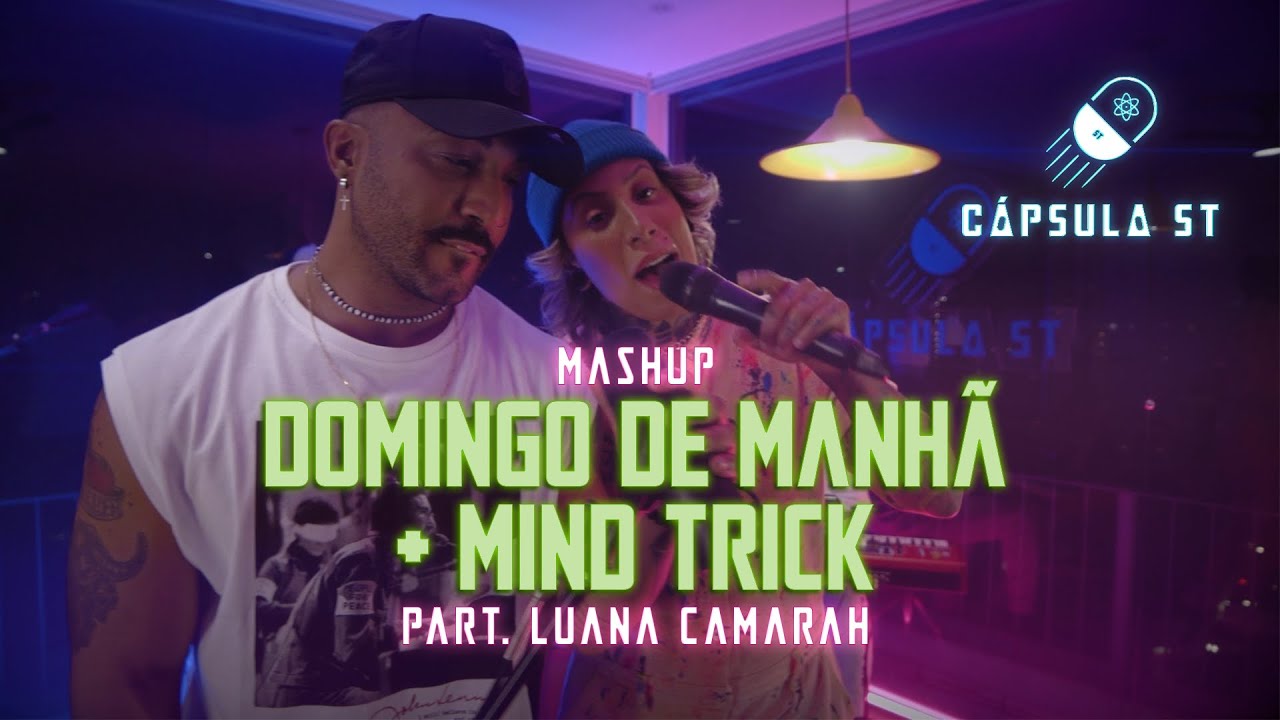 Saulo de Tarso - Domingo de Manhã/Mind Trick part. Luana Camarah (Cápsula ST)