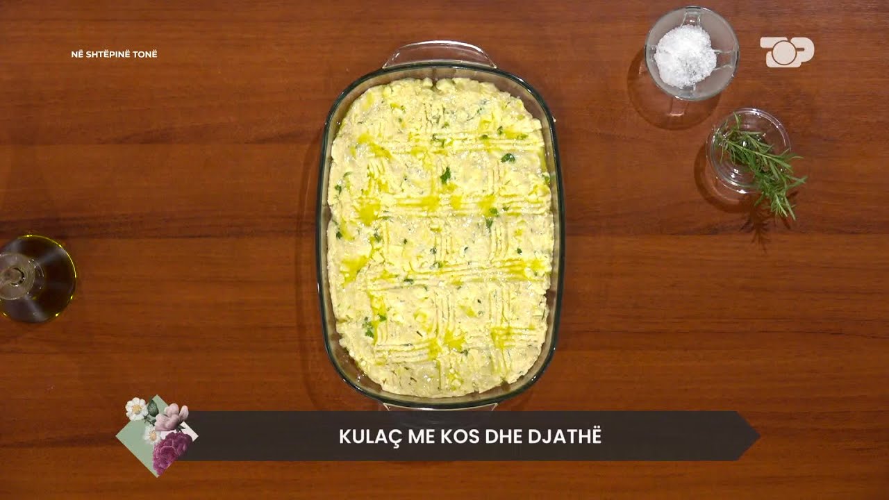 Kulaç me kos dhe djathë - Në Shtëpinë Tonë