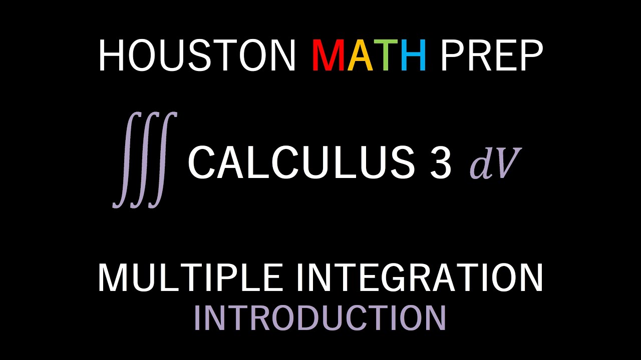 Iterated Integrals (Introduction to Multiple Integrals)