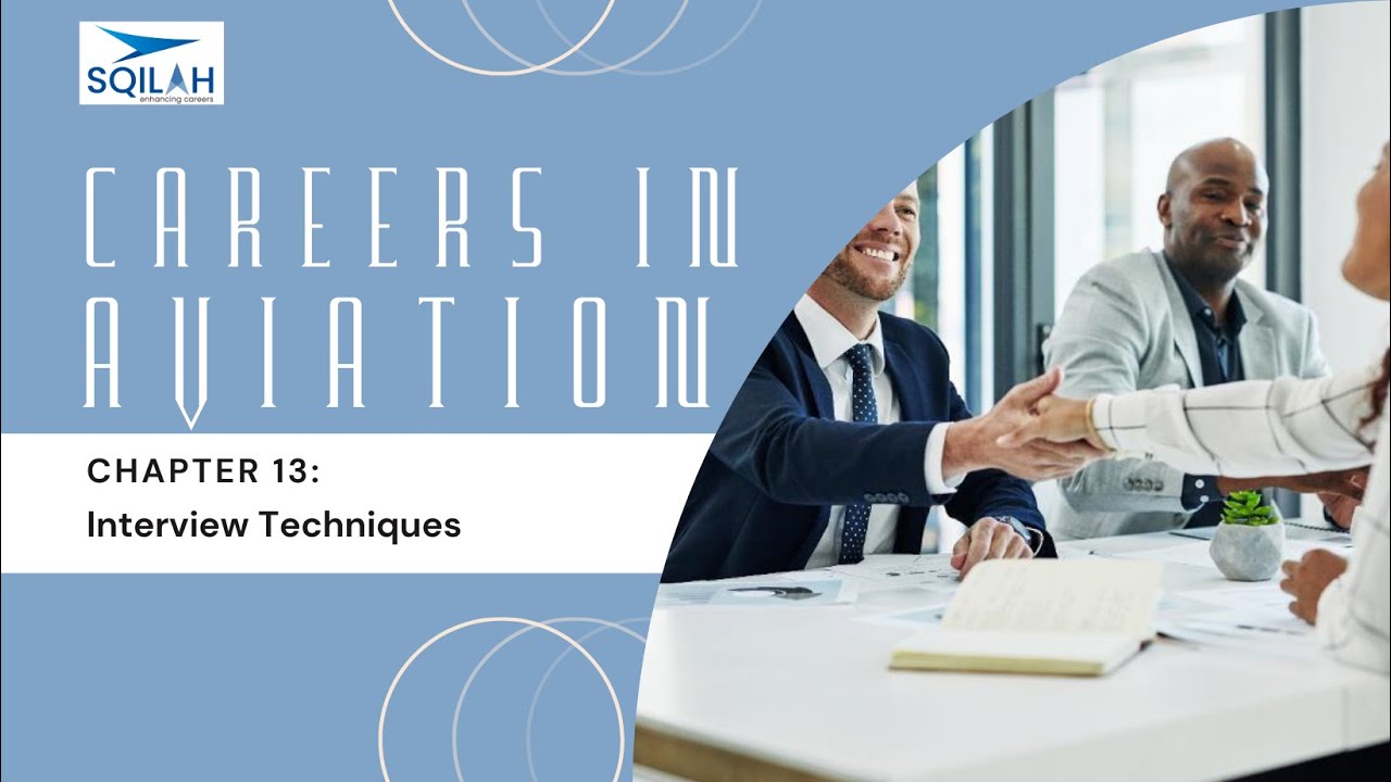 Learn Interview Techniques for Aviation Careers from Sqilah!  Sqilah.... enhancing Careers!