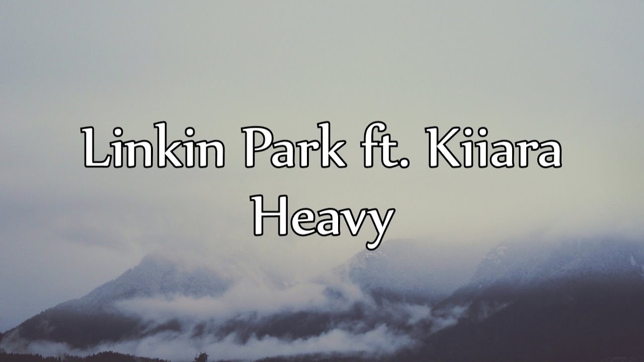Linkin Park ft. Kiiara - Heavy [TEKST PL,NAPISY PL]
