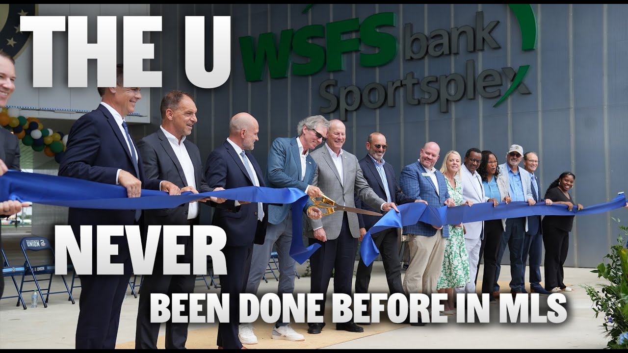 Never Been Done Before in MLS, Welcome to the WSFS Bank Sportsplex | The U