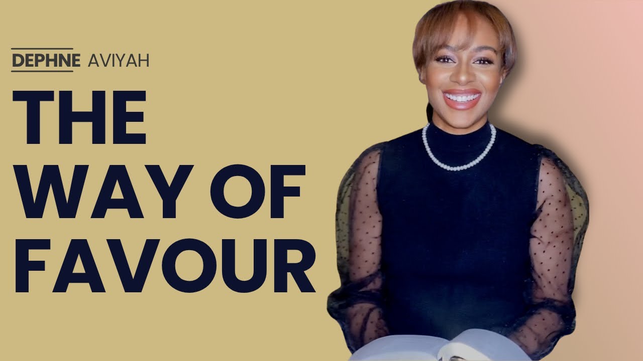 The Way of Great Favour - Wisdom Wednesdays