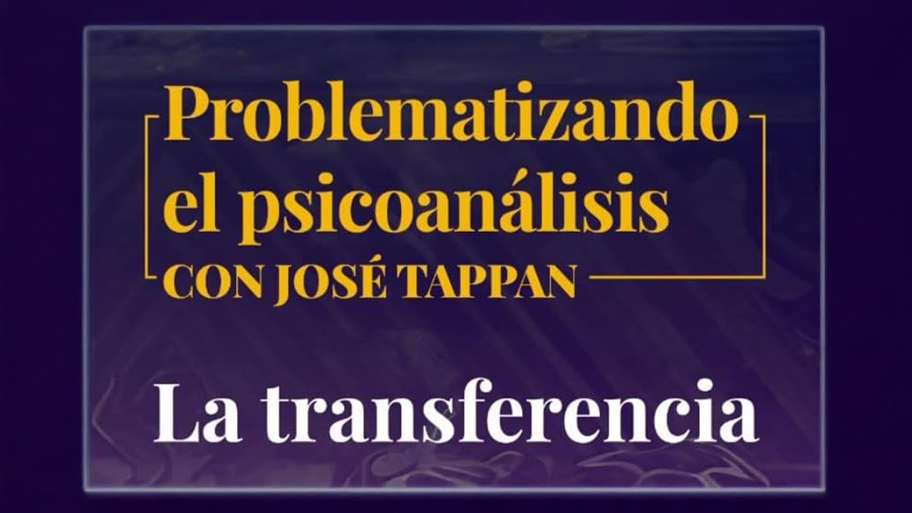 LA TRANSFERENCIA | Dr José Eduardo Tappan