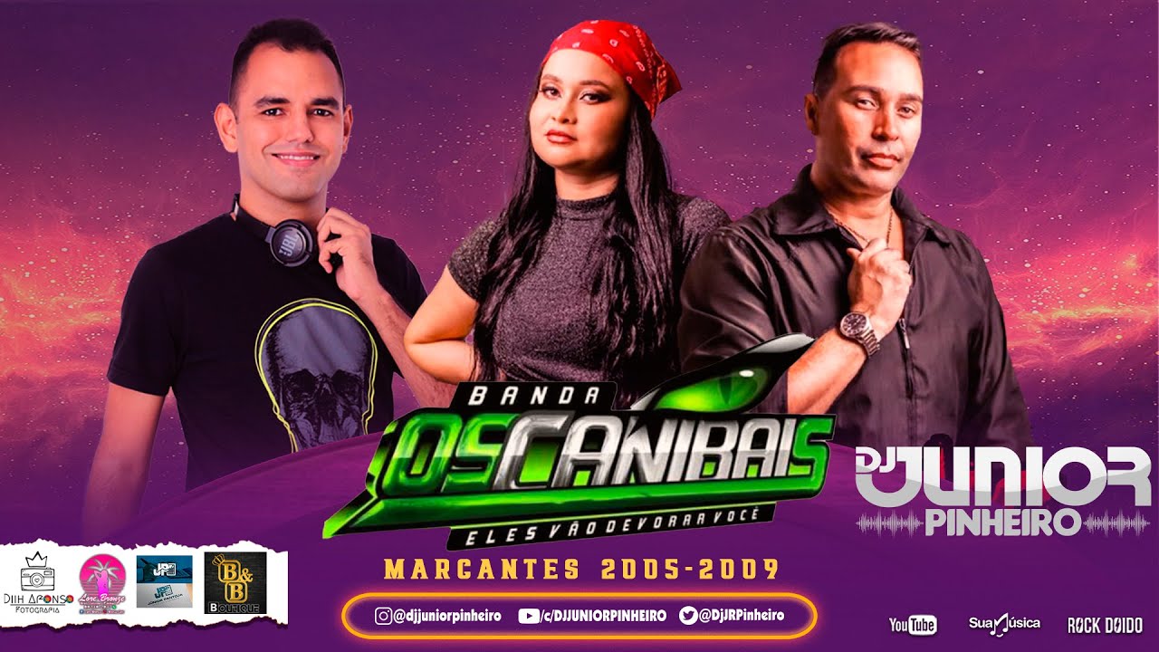 BANDA OS CANIBAIS MARCANTES 2005-2009 BY DJ JUNIOR