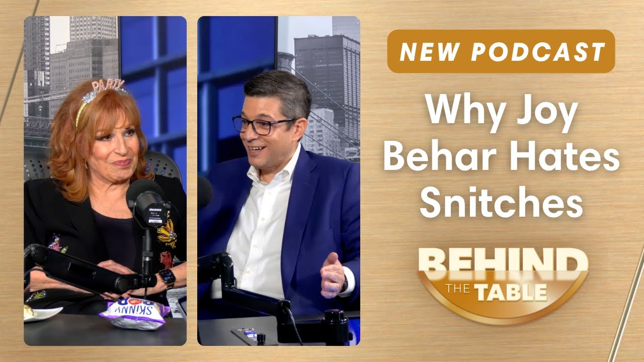 Why Joy Behar Hates Snitches | Behind the Table Podcast