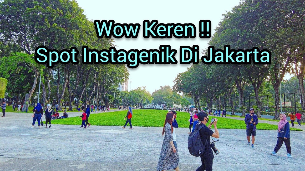 JAKARTA KEREN !! TEMPAT INI DIBANGUN DENGAN KONSEP TAMAN BERTARAF INTERNASIONAL