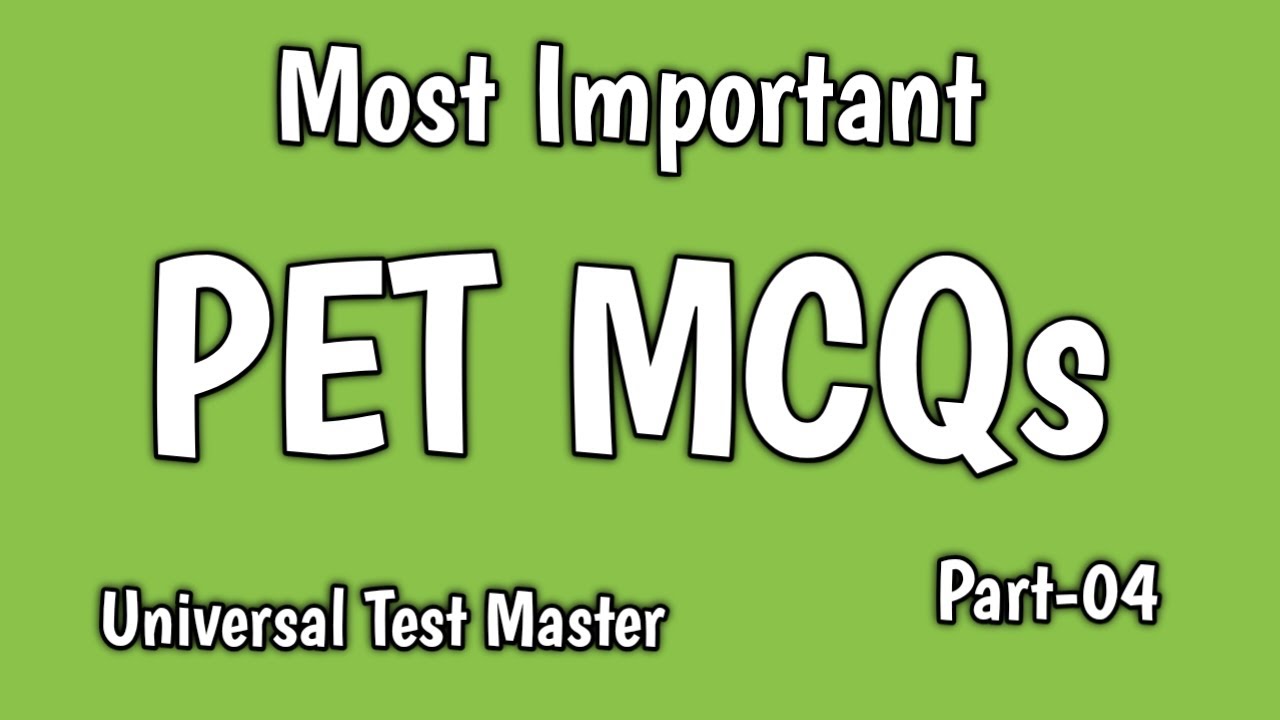 PET MCQs for ETEA Test : Most repeated PET MCQs for NTS test: Most important ETEA PET MCQs: Part-04:
