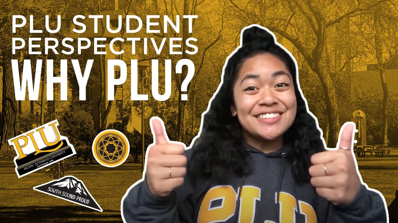 PLU Student Perspectives: Why PLU