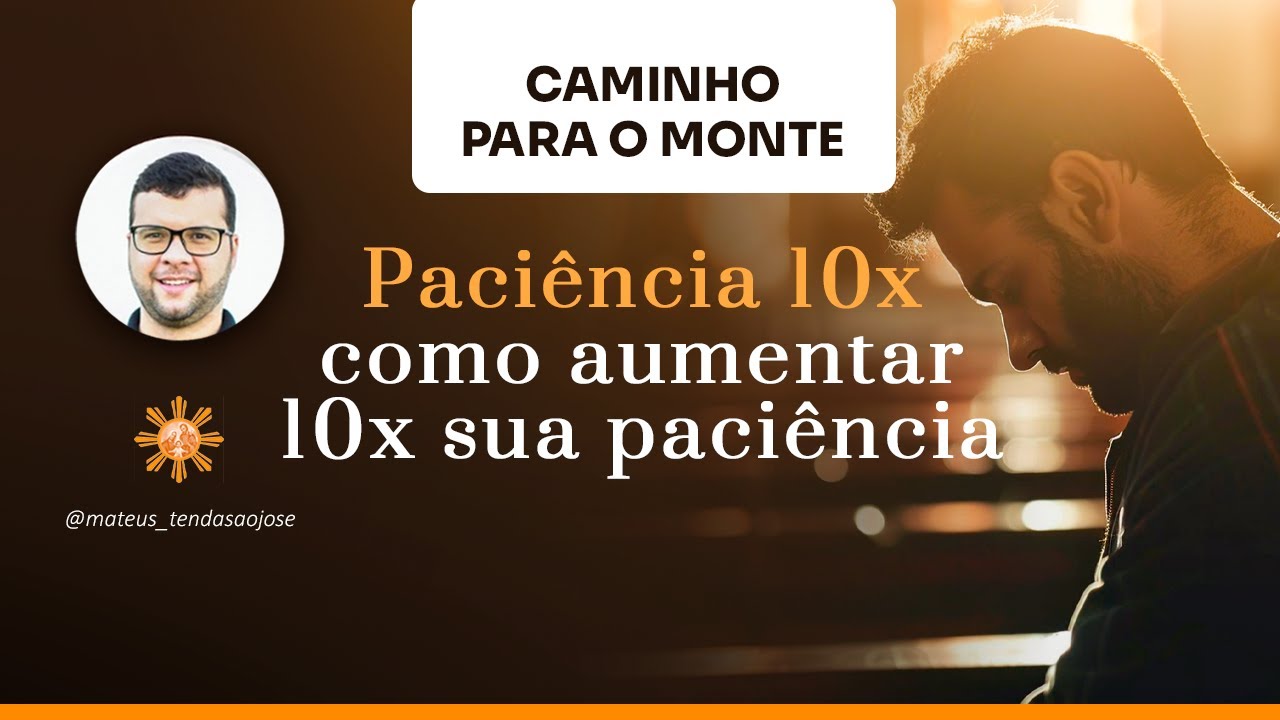 Tenha 10x mais Paciência