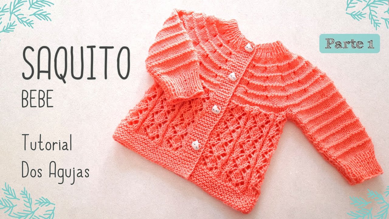 Como tejer un Saquito, Jersey, Chambrita para bebe a dos agujas. Tejido Top Down. Parte 1 de 2