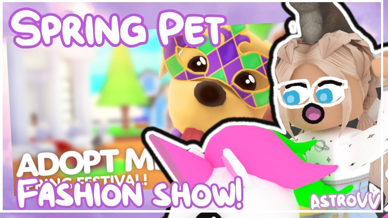 SPRING PET FASION SHOW!! (new adopt me update!) || astroVV