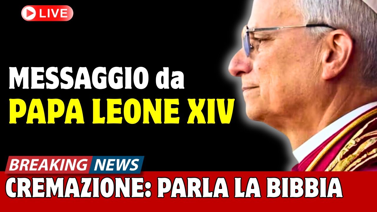 CREMAZIONE dei MORTI! la BIBBIA ne PARLA ma NESSUNO lo ha MAI DETTO: solo PAPA LEONE XIV lo rivela