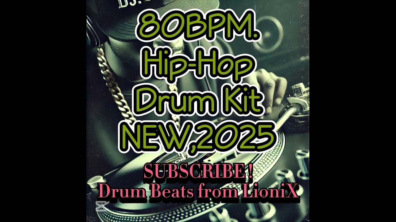 80 BPM. Hip-Hop Drum Kit.NEW.2025