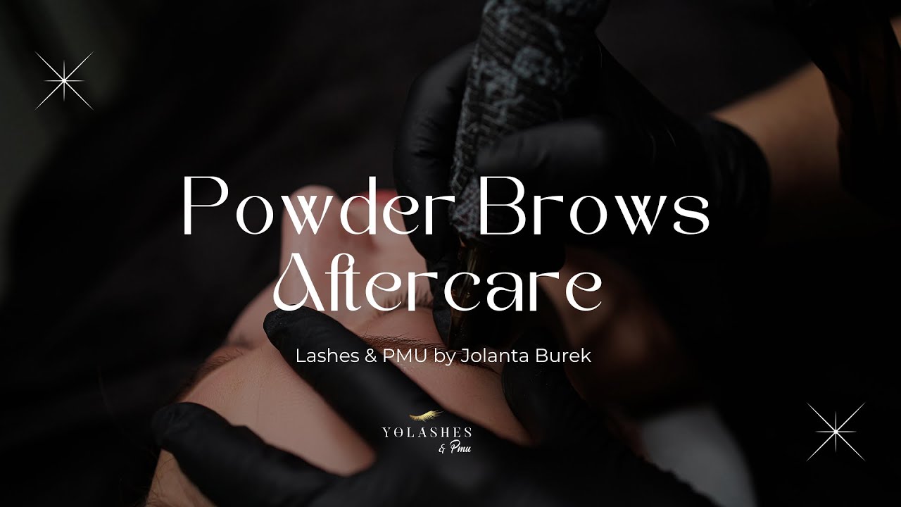 Yolashes Powder Brows Pmu - Aftercare Advice