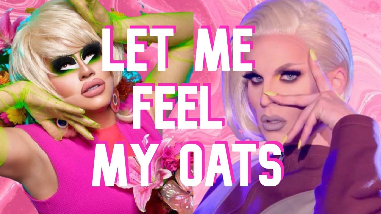 trixie and katya feeling their oats cuz they are those b*tches
