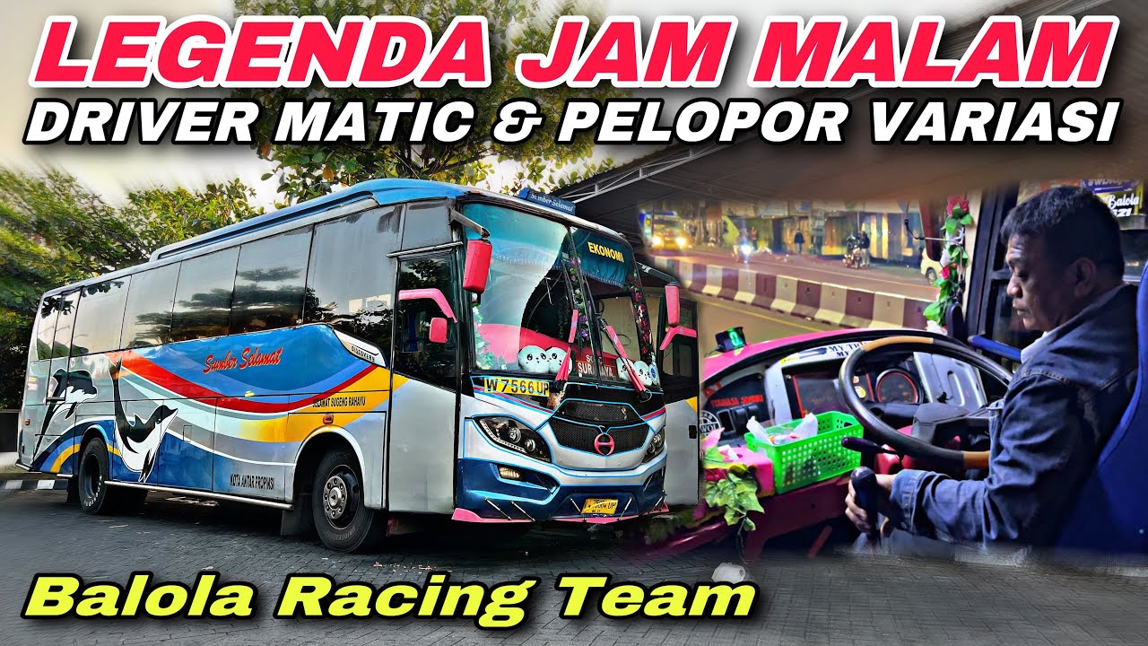 Balola Racing Team 😎 Legenda Jam Malam ❗️| trip Sumber Selamat W 7566 UP “ Balasyik Reborn “