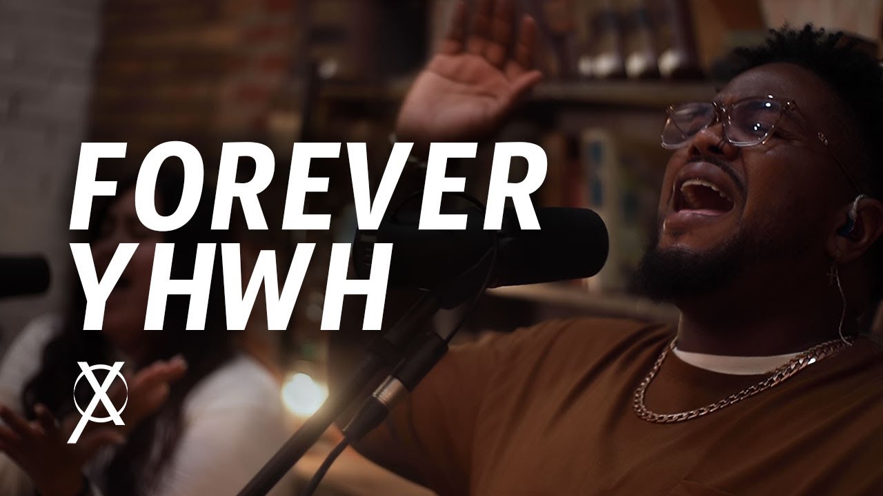 Forever YHWH (feat.  D’Marcus Howard & Lilly Powers)  | Cross Worship