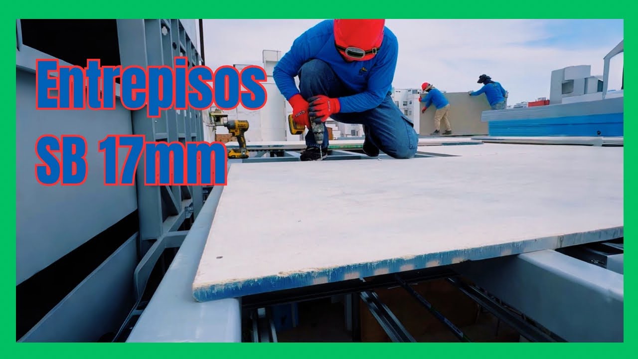 ESTRUCTURAS METÁLICAS para Segundo Piso - ENTREPISO con Superboard 17mm- Detalles Técnicos