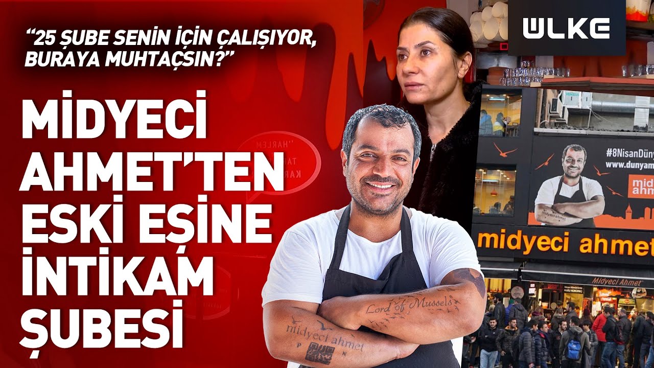Midyeci Ahmet Eski Eşinin Tam Karşısına Dükkan Açtı! 'Beni Bitirmek İstiyor'