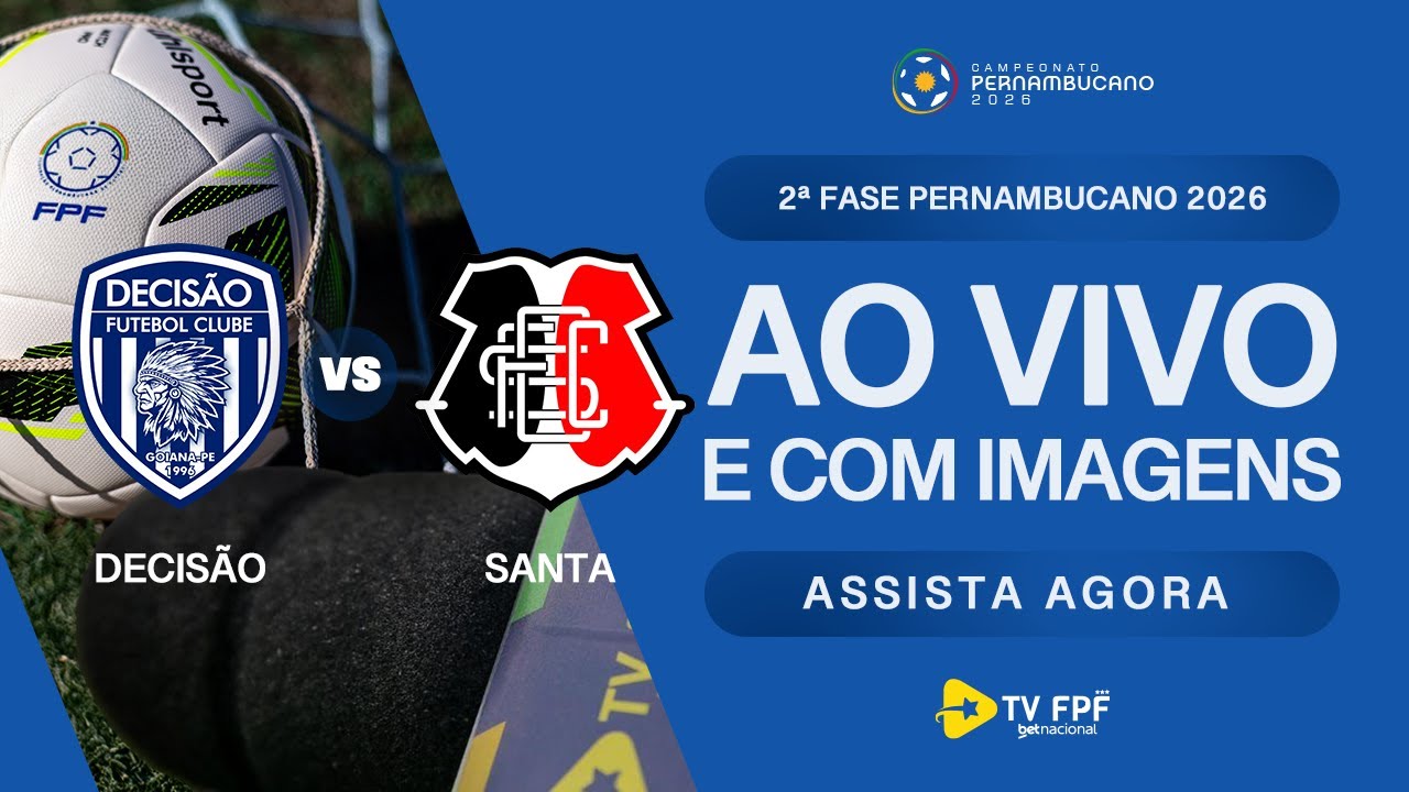 AO VIVO E COM IMAGENS: DECISÃO X SANTA CRUZ | IDA - 2ª FASE | PERNAMBUCANO 2026