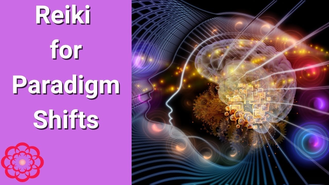 Reiki for Paradigm Shifts/Reiki Energy 💮