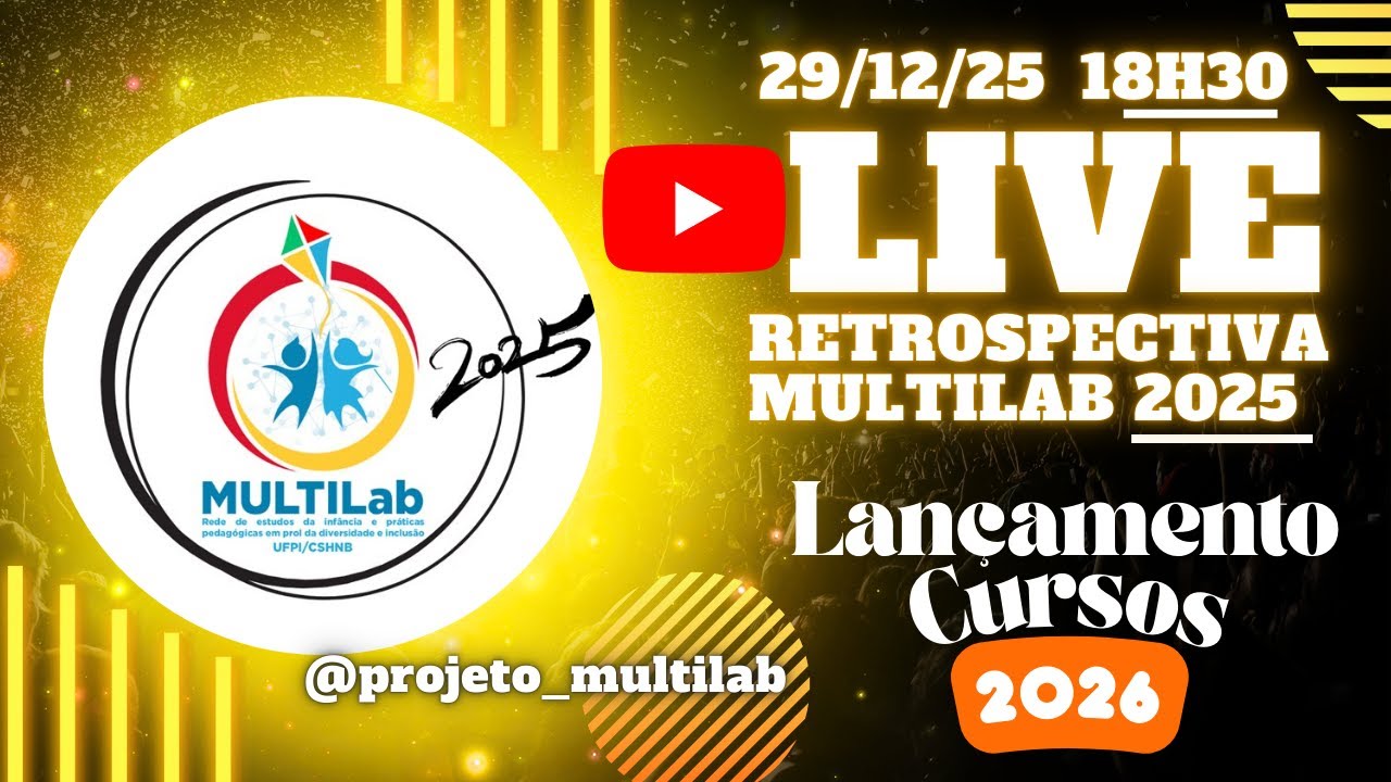 LIVE MULTILab Retrospectiva 2025 - Lançamento de Cursos 2026