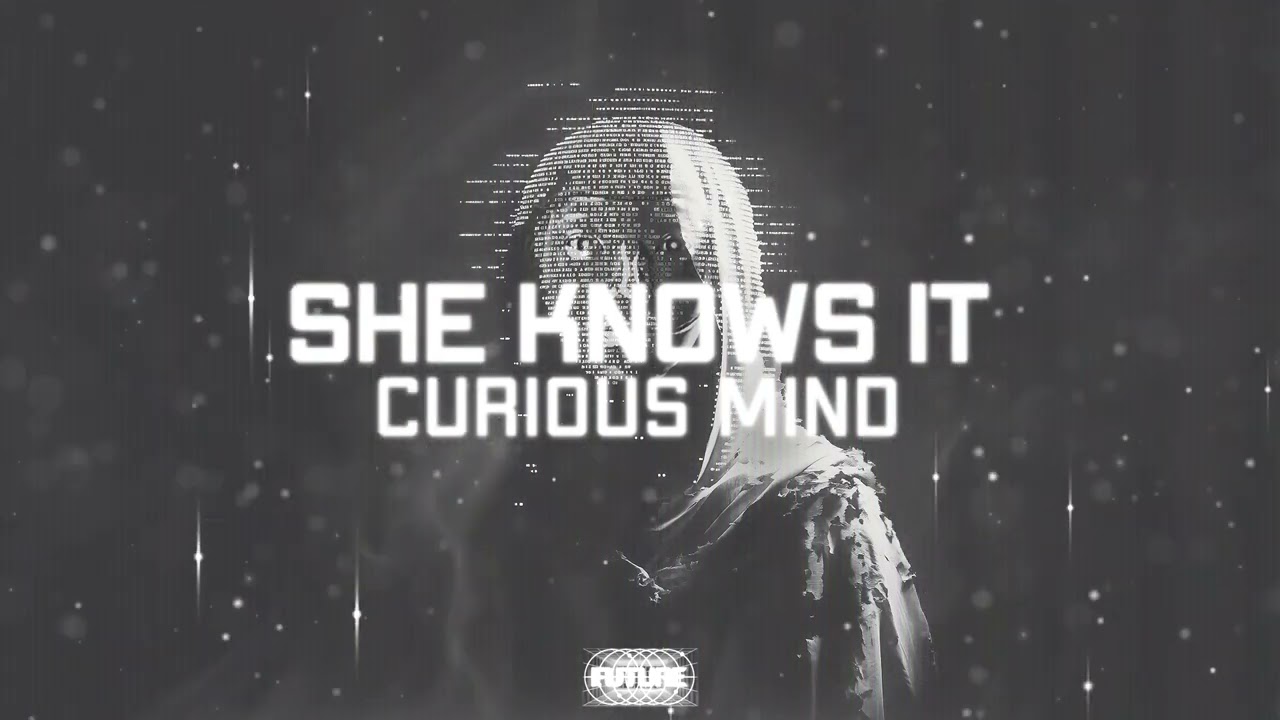 Curious Mind - She Knows it (Official Audio)