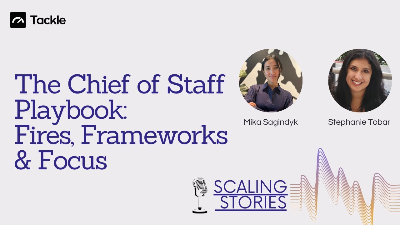 The Chief of Staff Playbook: Fires, Frameworks & Focus | Stephanie Tobar