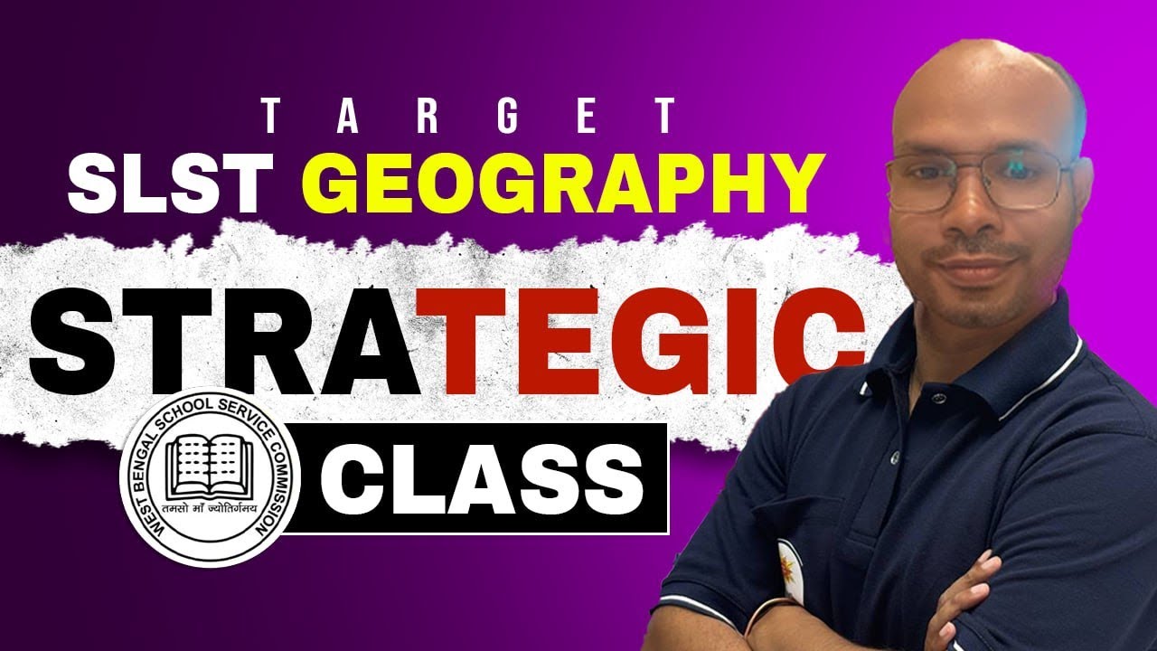 WB SSC SLST 2025 Free Class ! Geography Strategic Class ! By Shyamal Sardar Sir
