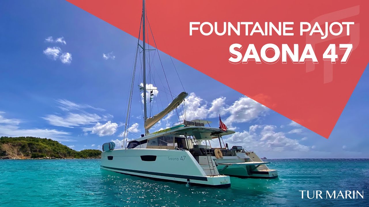 SAONA 47 | Tanıtım Filmi | Yelkenli Katamaran | Tur Marin | Fountaine Pajot